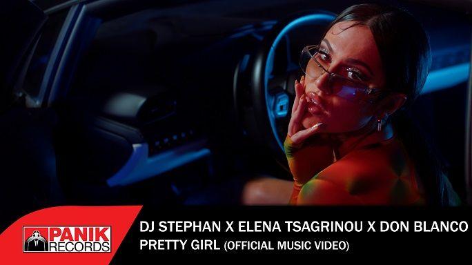 DJ Stephan x Elena Tsagrinou x Blanco – «Pretty Girl»: Νέο Τραγούδι & Music Video