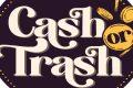 Cash or Trash: Συλλέγει πρωτιές!